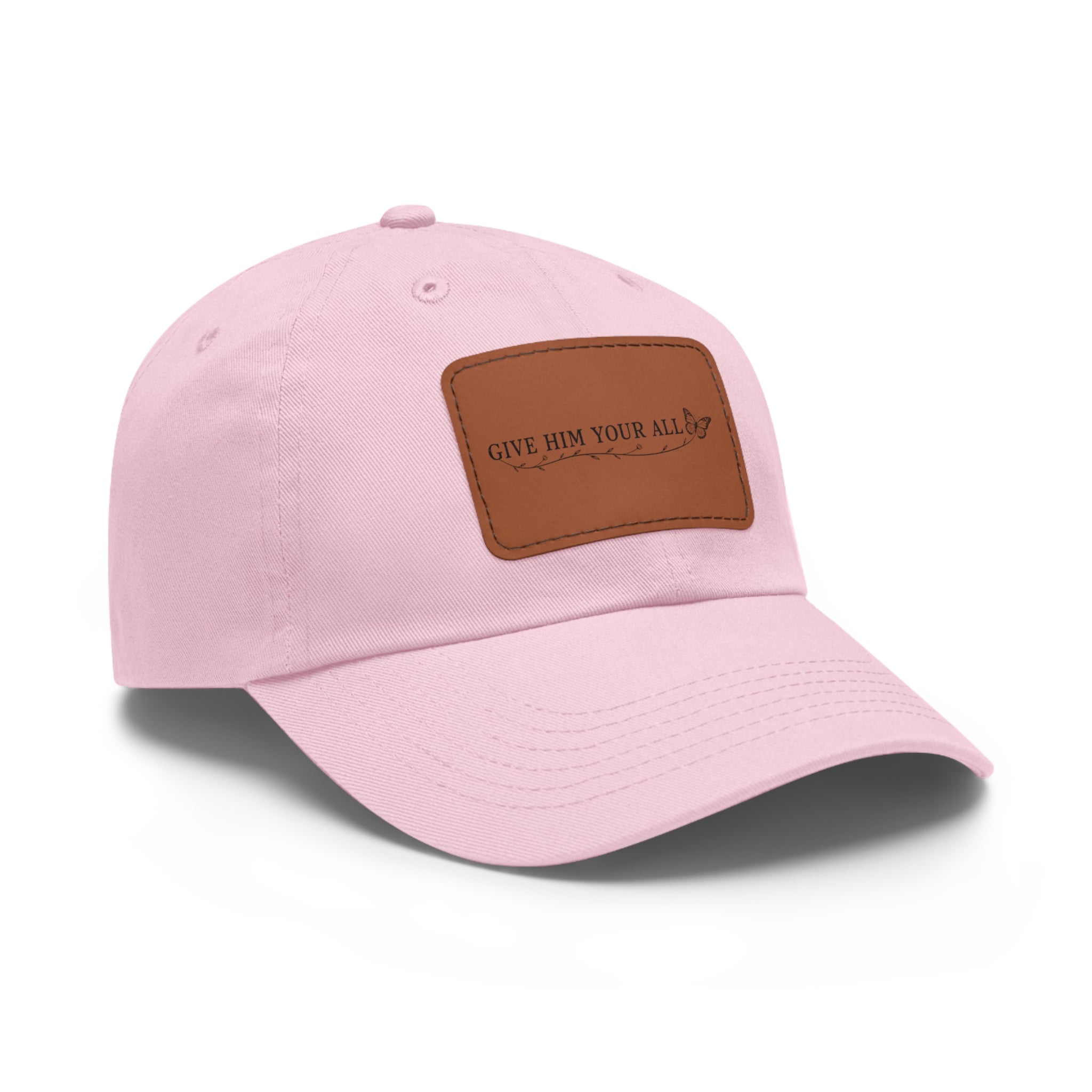 Leather Patch Dad Hat — “Give Him Your All” Embroidered Baseball Cap