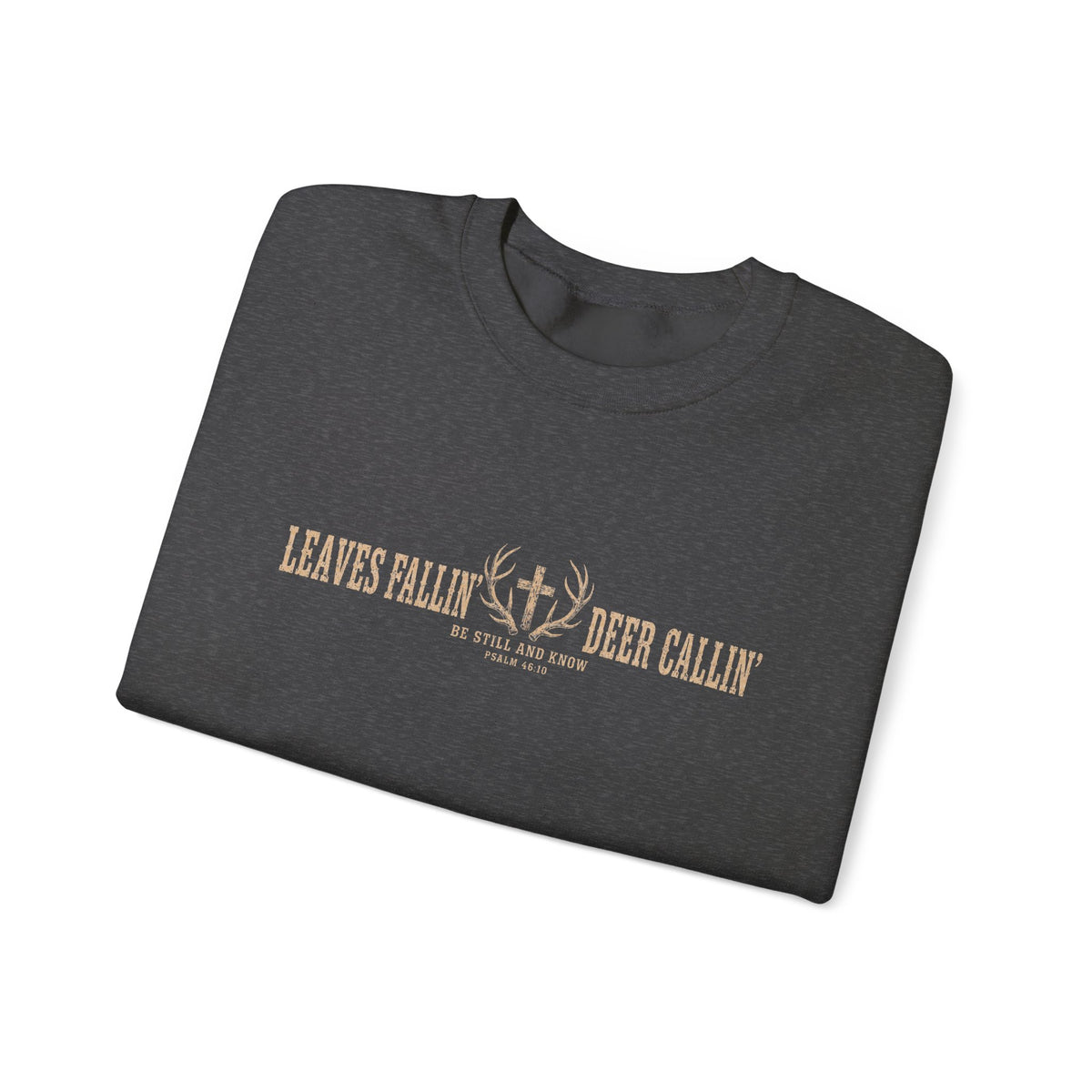 Crewneck Sweatshirt — "Leaves Fallin' & Deer Callin'" Rustic Hunting Graphic