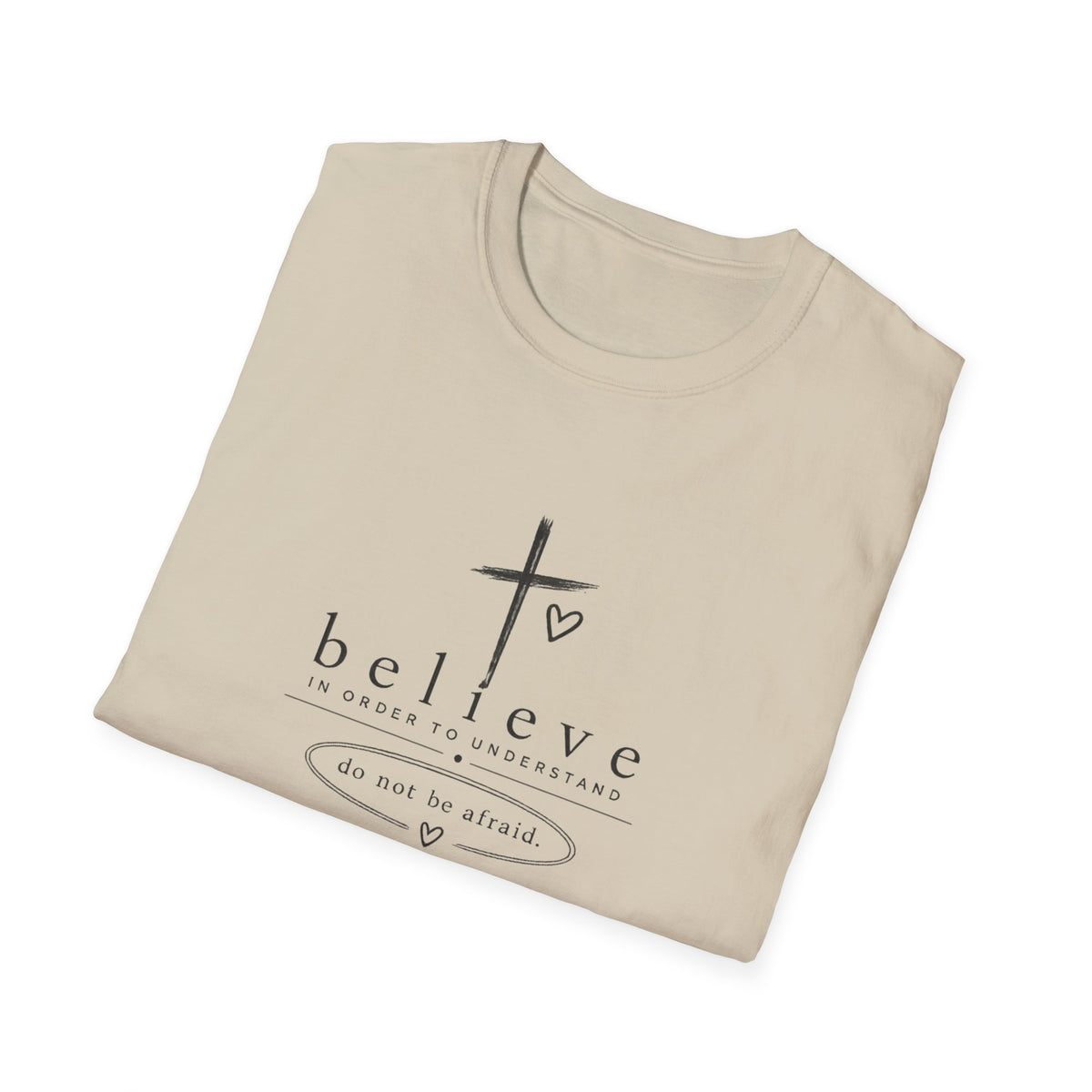 Believe Cross T‑Shirt — "Believe" Inspirational Christian Tee (Do Not Be Afraid)