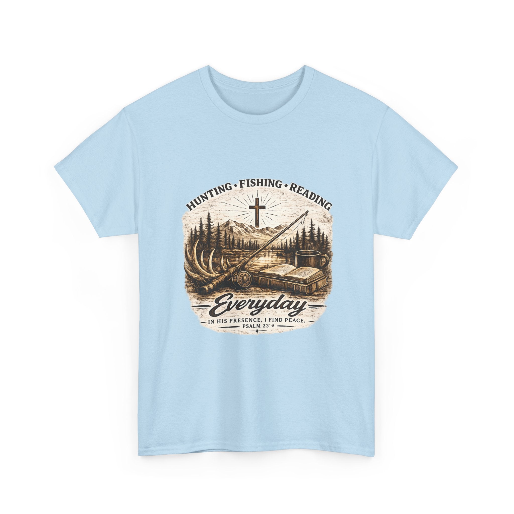 Everyday Hunting Fishing Reading T-Shirt — Christian Outdoorsman Graphic Tee