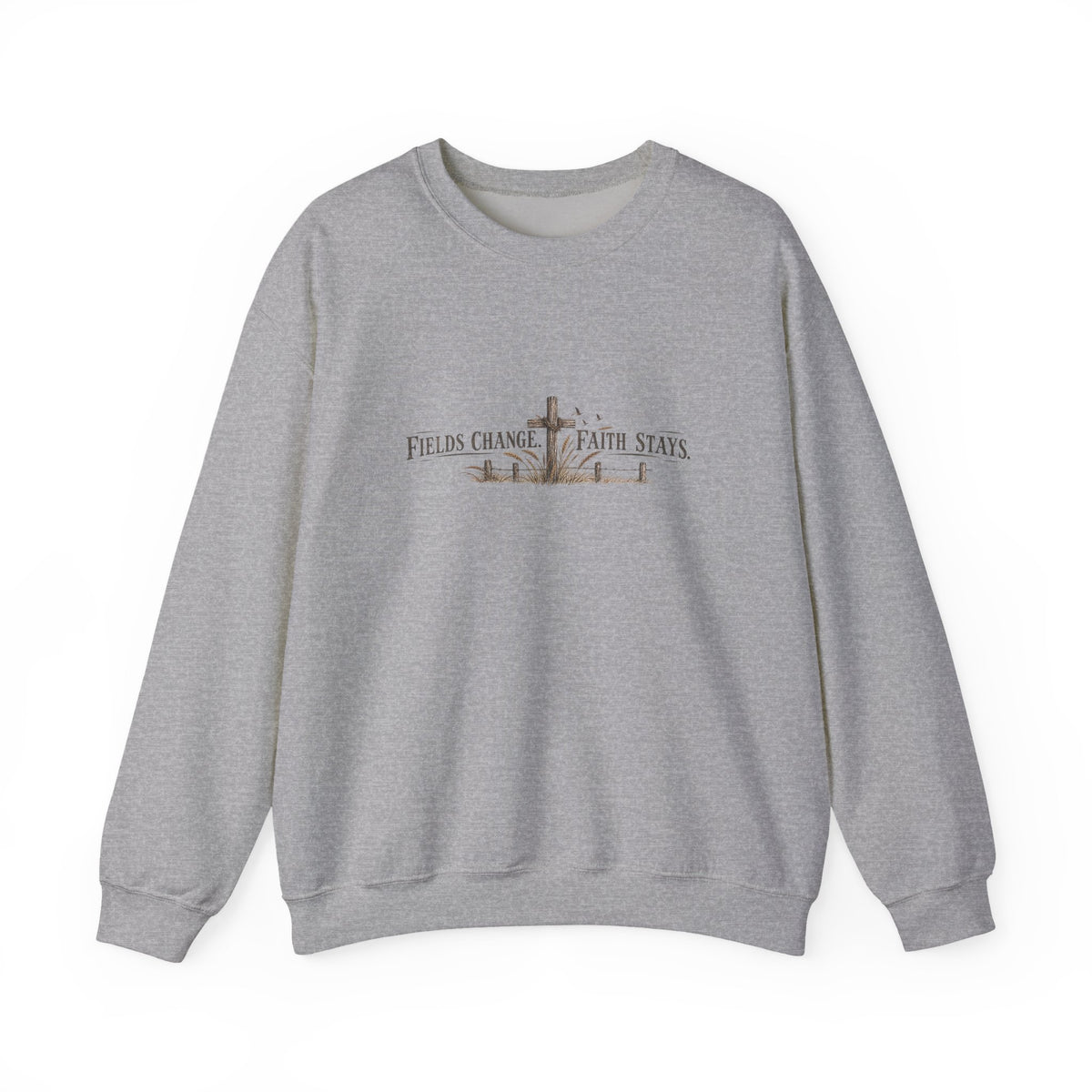 Faith Keepsakes Crewneck Sweatshirt — "Fields Change, Faith Stays" Christian Pullover