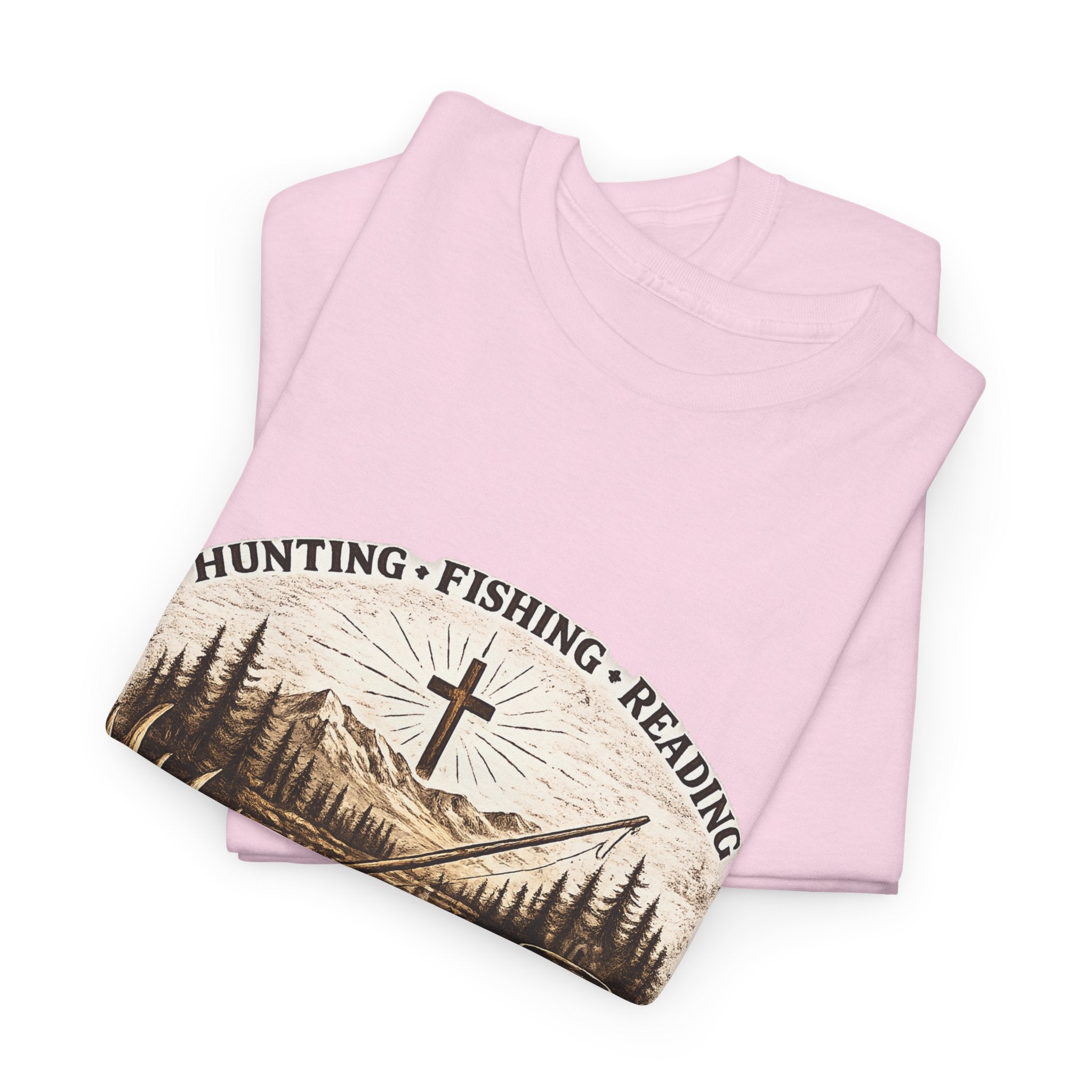 Everyday Hunting Fishing Reading Tee — Faith, Outdoors & Cabin Life Graphic Shirt