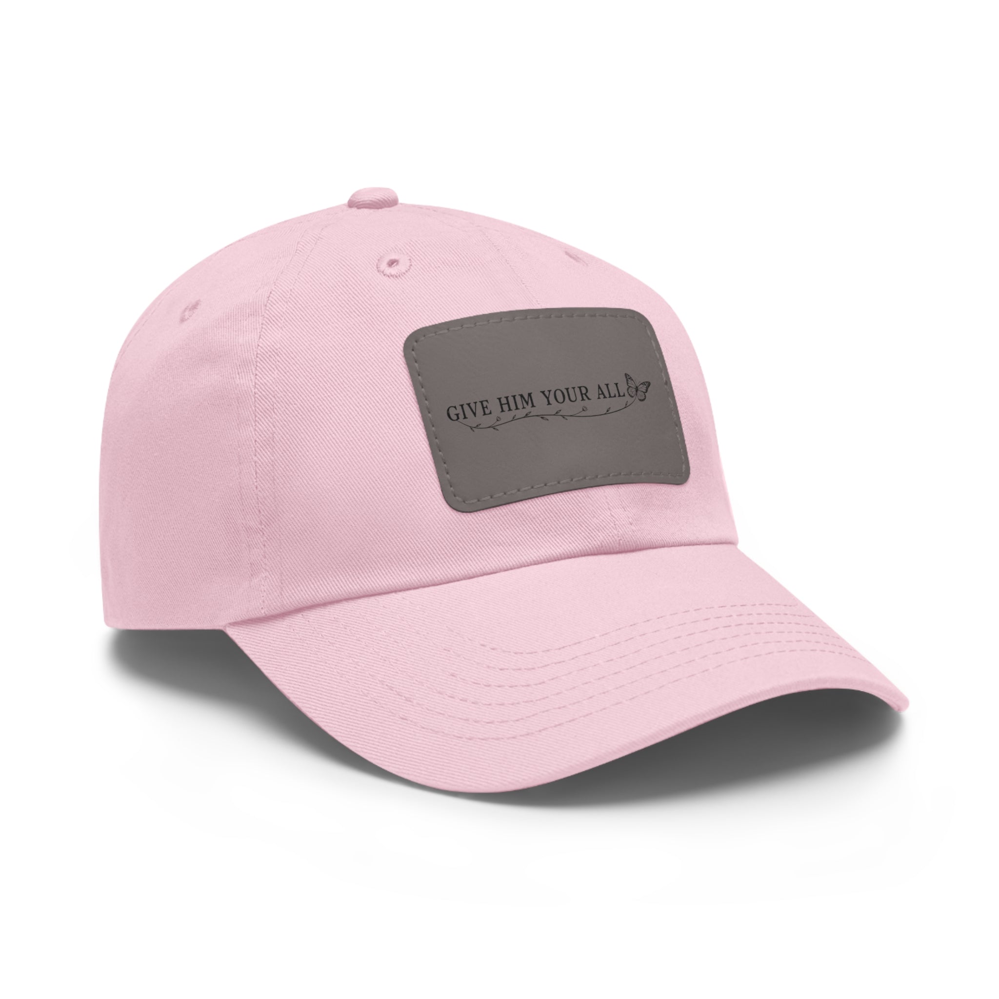 Leather Patch Dad Hat — “Give Him Your All” Embroidered Baseball Cap