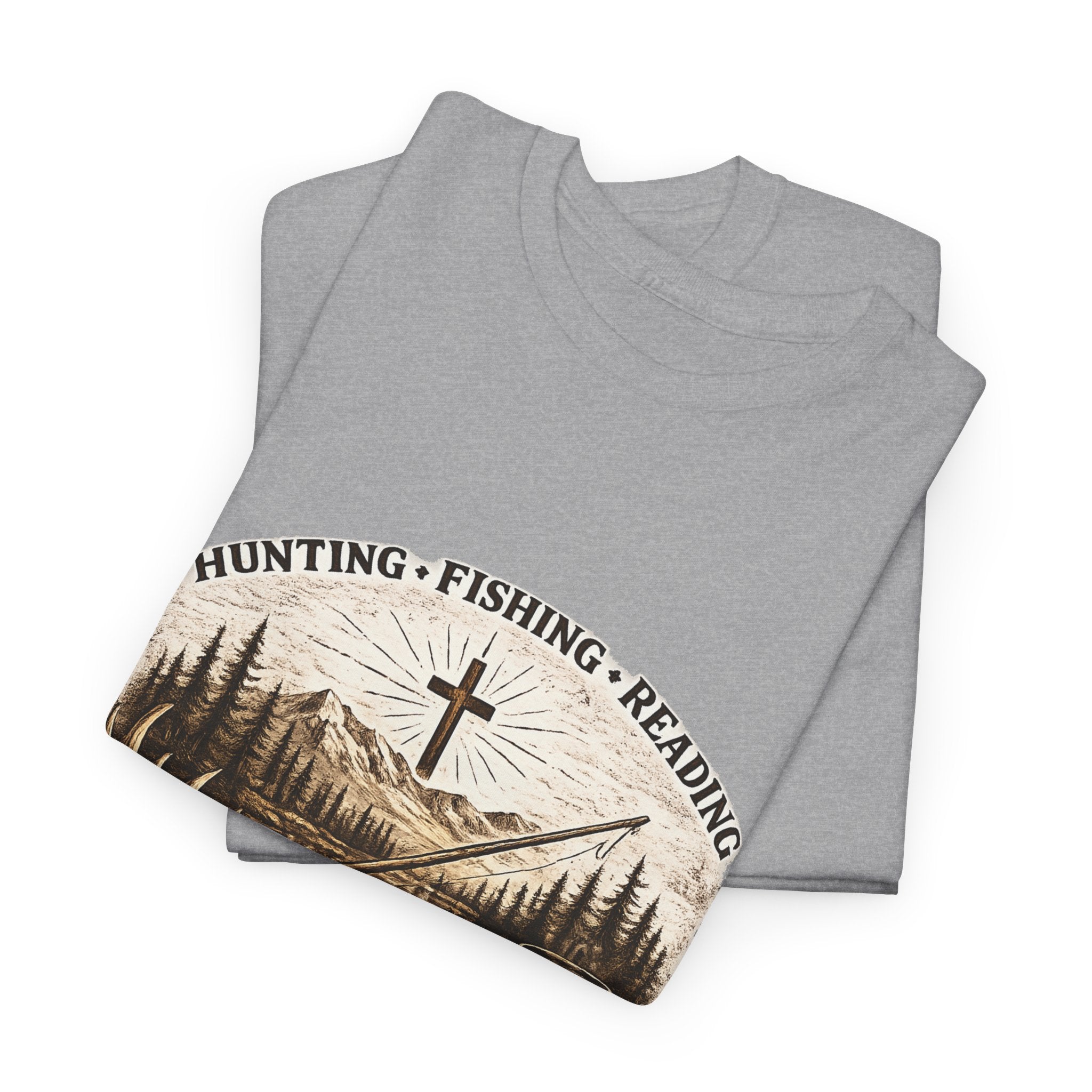 Everyday Hunting Fishing Reading Tee — Faith, Outdoors & Cabin Life Graphic Shirt