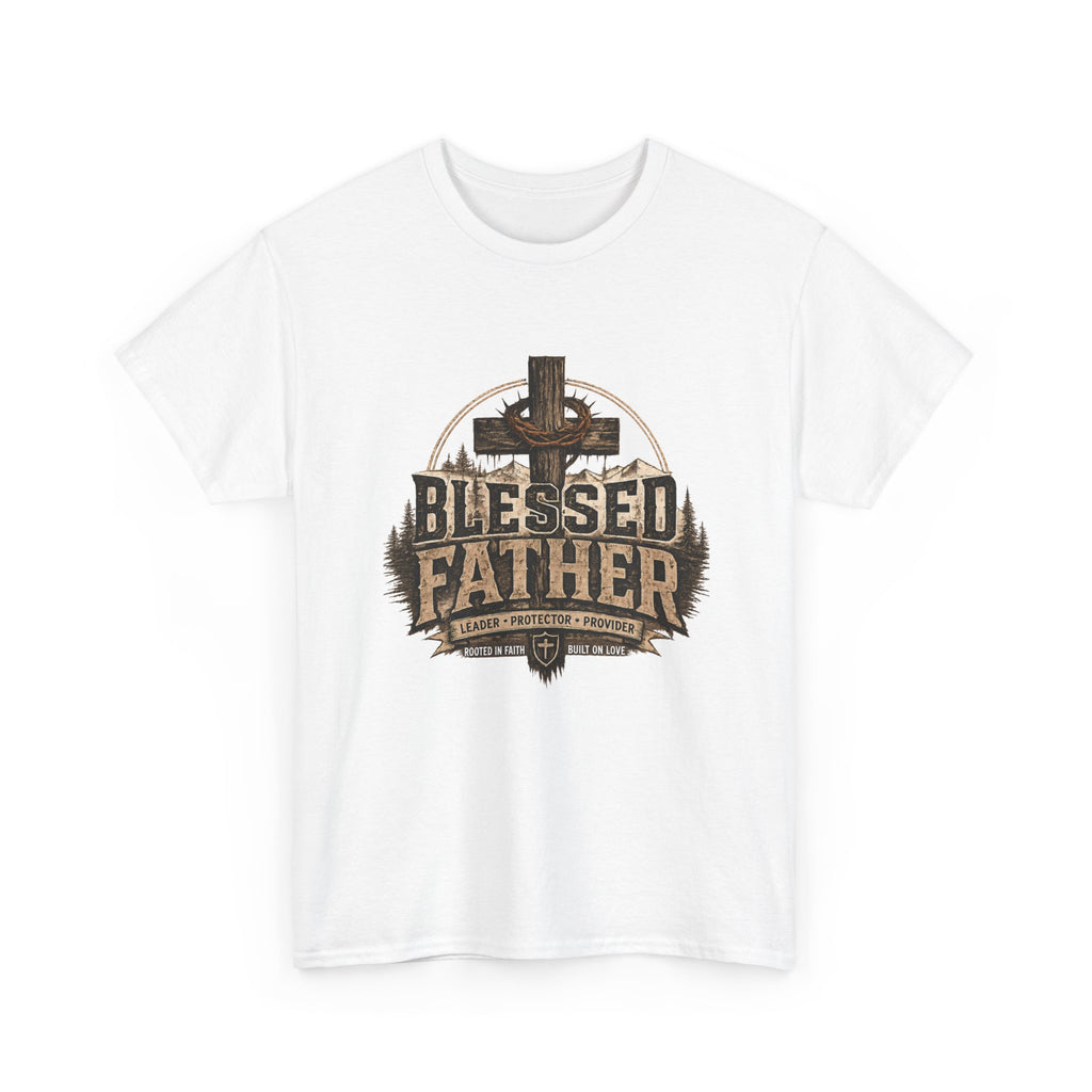 Blessed Father T-Shirt — Rustic Christian Dad Tee (Father's Day Gift)