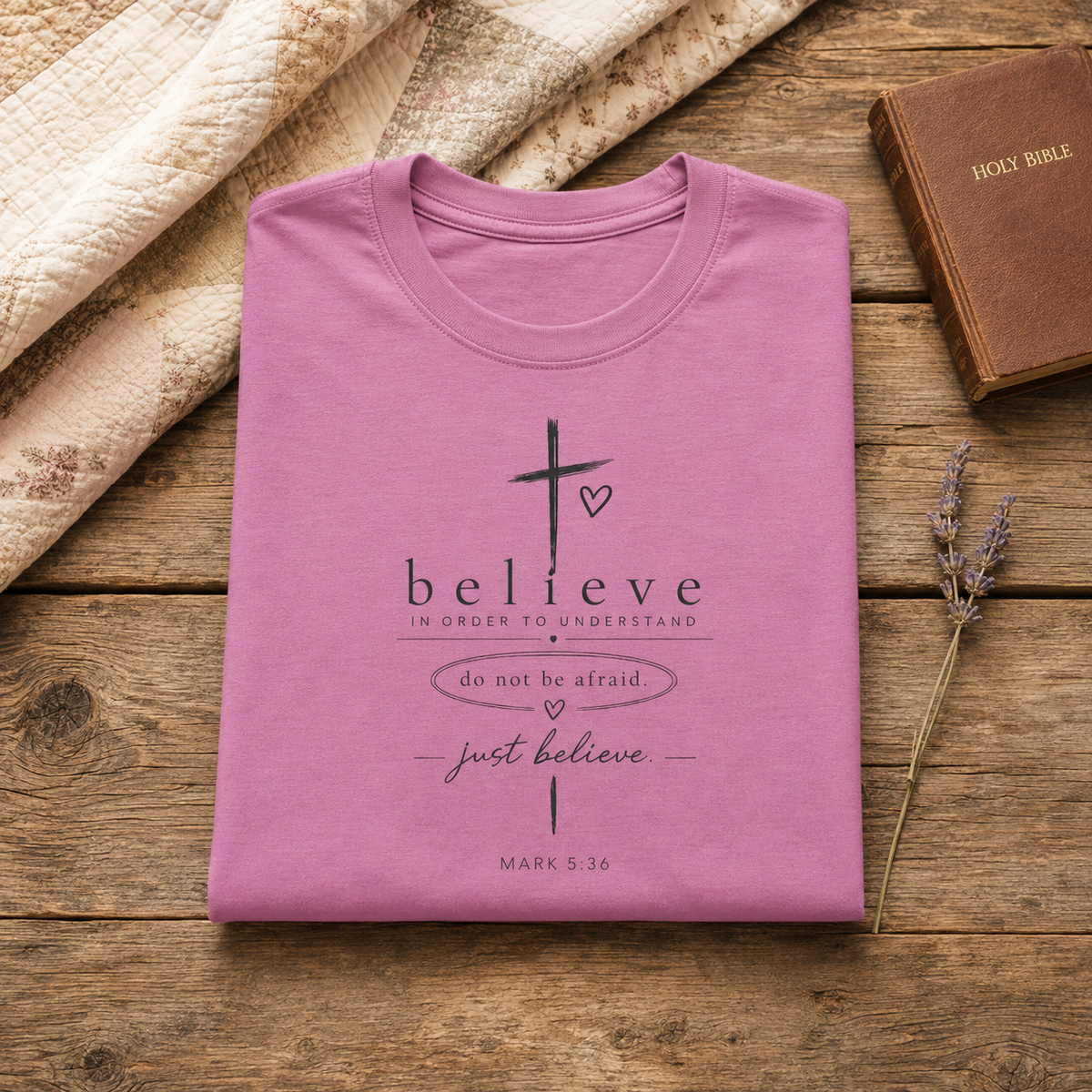 Believe Cross T‑Shirt — "Believe" Inspirational Christian Tee (Do Not Be Afraid)