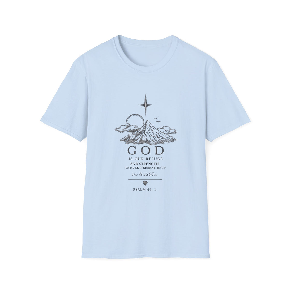 Faith Mountain T-Shirt — "God is Our Refuge" Inspirational Christian Tee