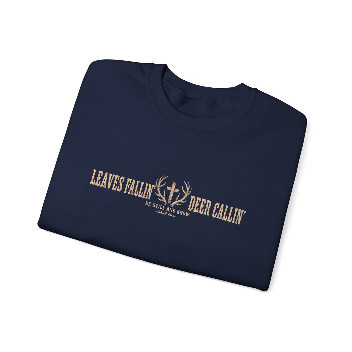 Crewneck Sweatshirt — "Leaves Fallin' & Deer Callin'" Rustic Hunting Graphic