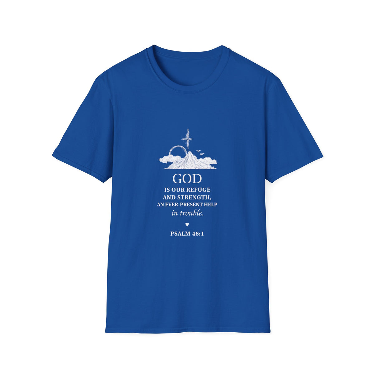 God Psalm 46:1 T-Shirt — Faith-Based Christian Tee with Cross & Mountain Design