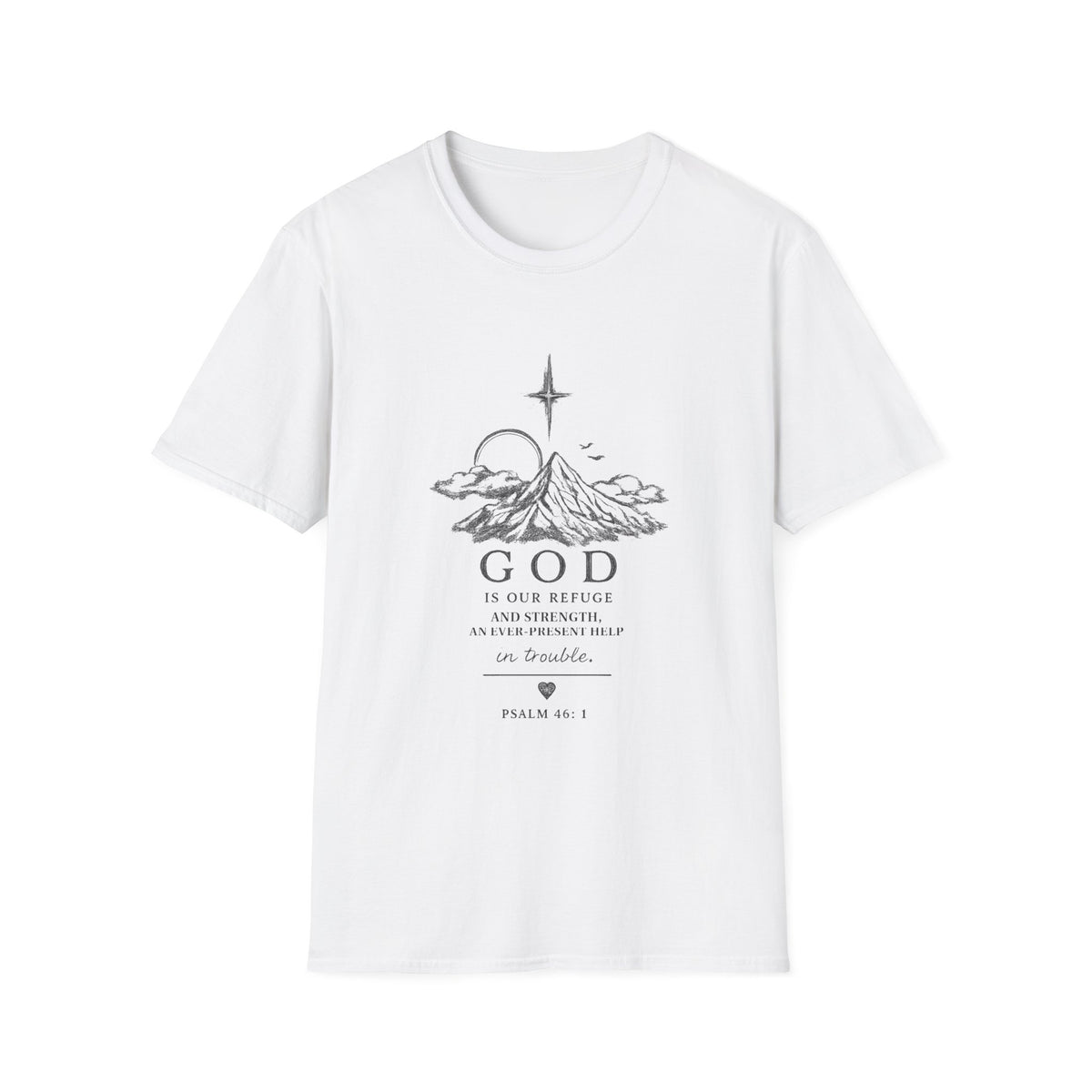 Faith Mountain T-Shirt — "God is Our Refuge" Inspirational Christian Tee
