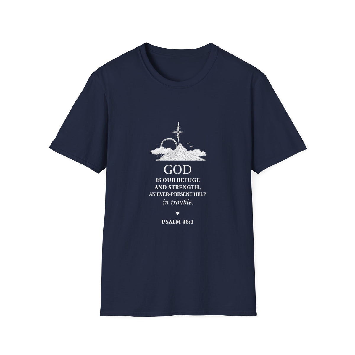 God Psalm 46:1 T-Shirt — Faith-Based Christian Tee with Cross & Mountain Design