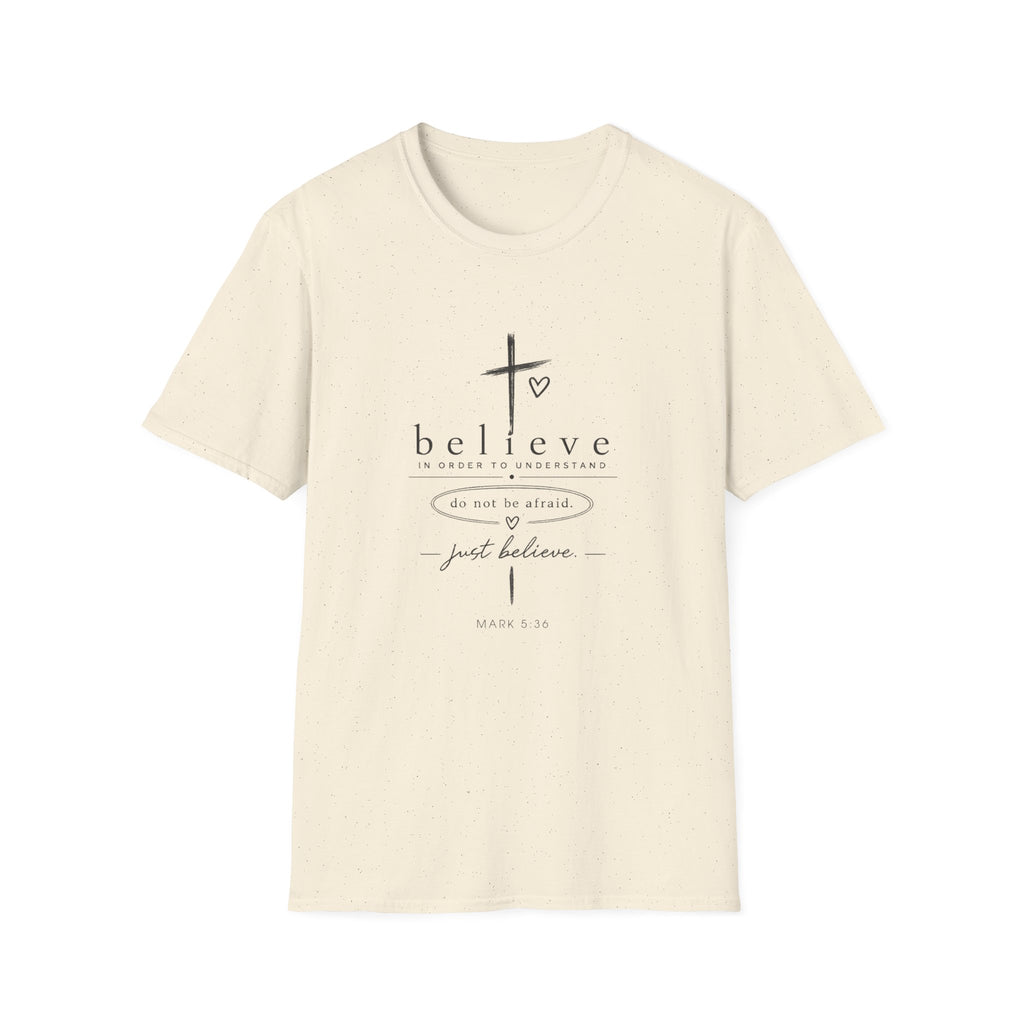 Believe Cross T‑Shirt — "Believe" Inspirational Christian Tee (Do Not Be Afraid)