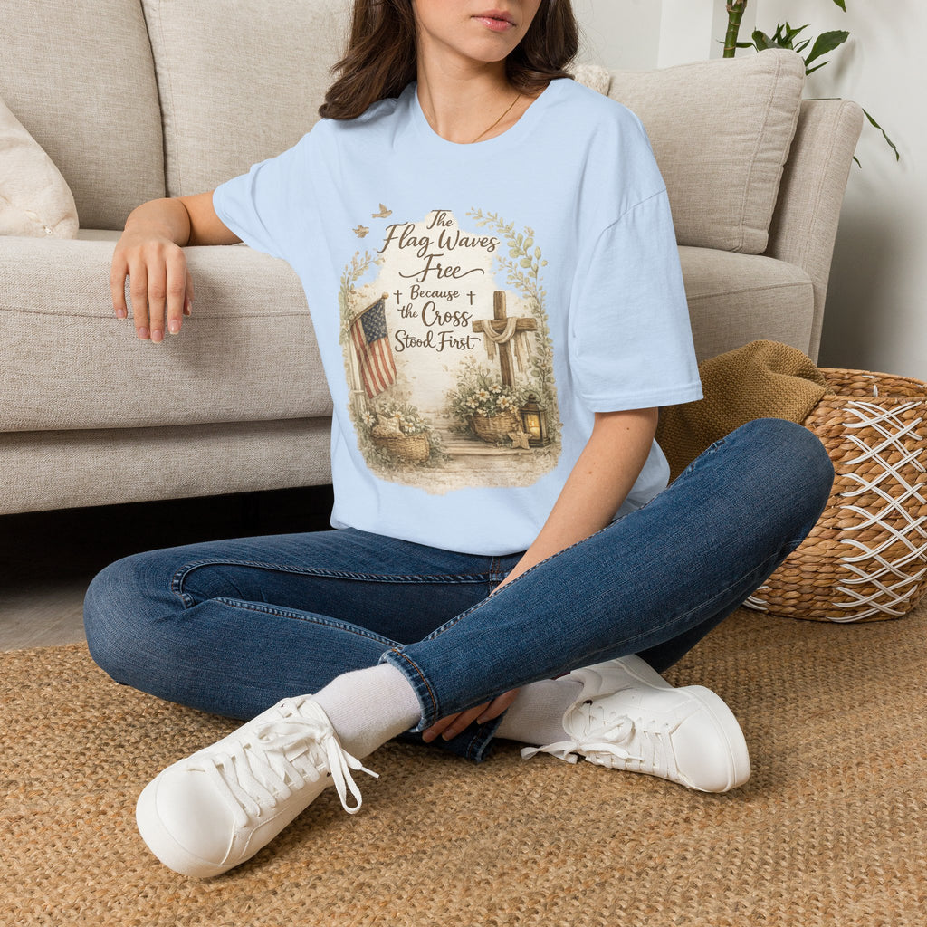 Christian Patriotic T-Shirt — “The Flag Waves Free Because the Cross Stood First”