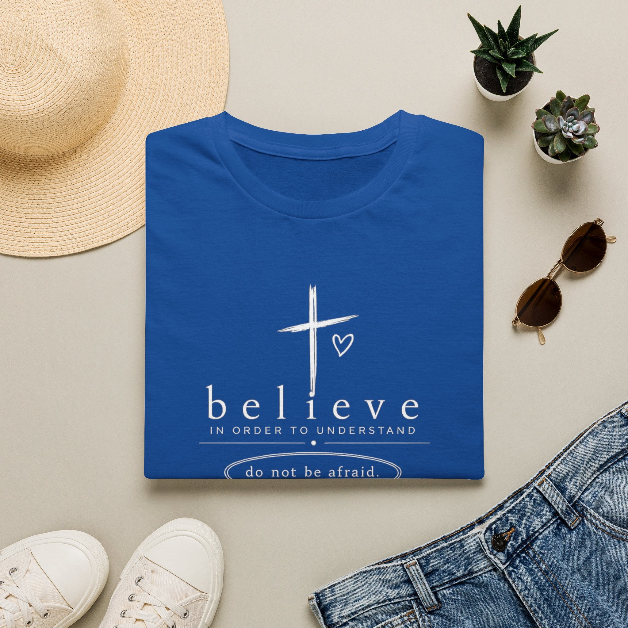 Believe Christian T‑Shirt — "Believe in Order to Understand" Inspirational Faith Tee