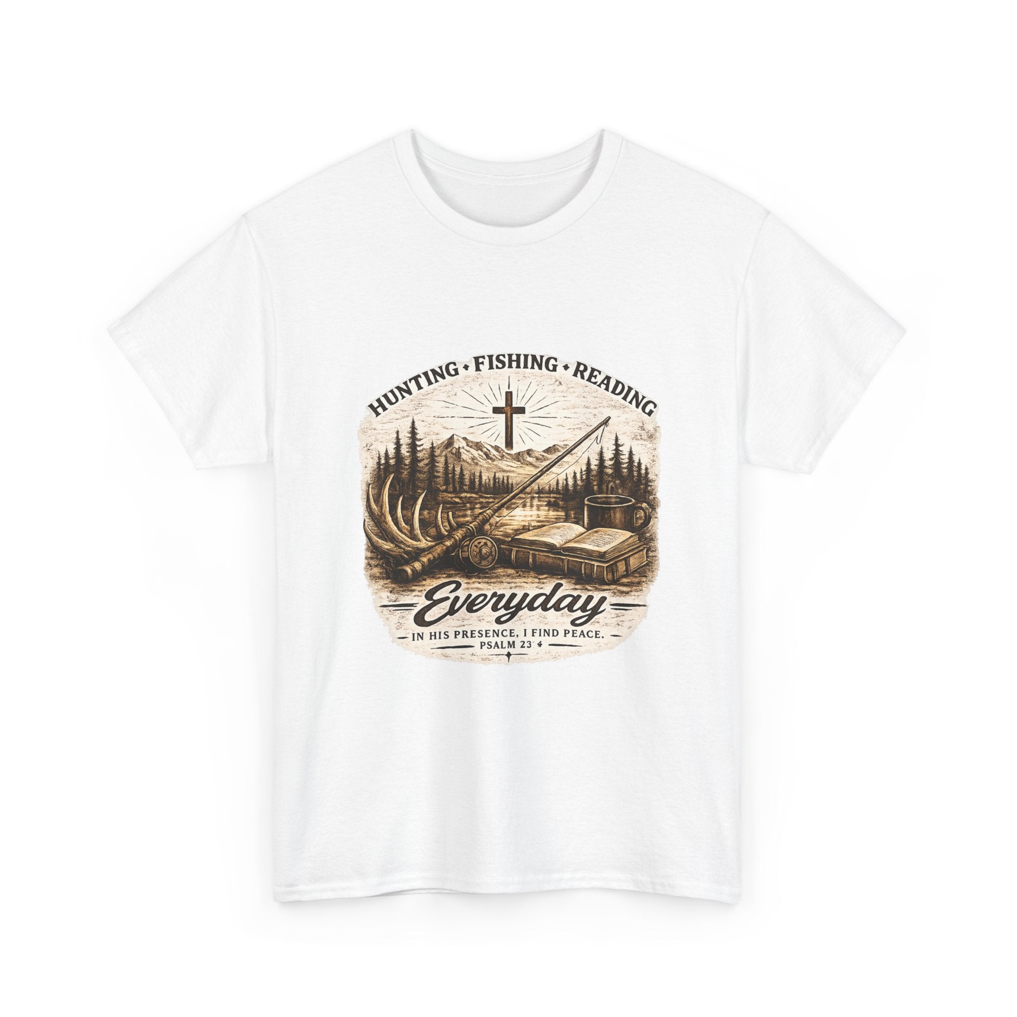 Everyday Hunting Fishing Reading Tee — Faith, Outdoors & Cabin Life Graphic Shirt